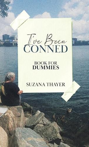 Cover image for I've Been Conned: Book for Dummies