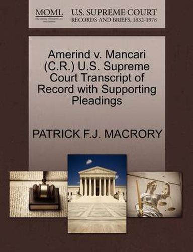 Cover image for Amerind V. Mancari (C.R.) U.S. Supreme Court Transcript of Record with Supporting Pleadings