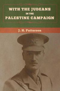 Cover image for With the Judeans in the Palestine Campaign