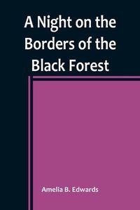 Cover image for A Night on the Borders of the Black Forest