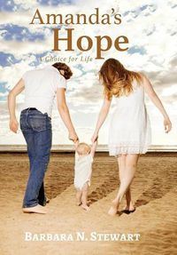 Cover image for Amanda's Hope: A Choice for Life