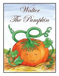 Cover image for Walter The Pumpkin