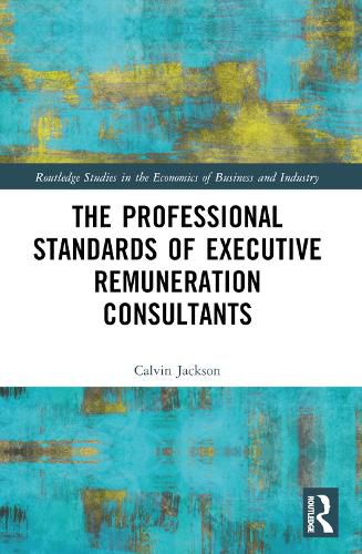 Cover image for The Professional Standards of Executive Remuneration Consultants