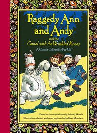 Cover image for Raggedy Ann and Andy and the Camel with the Wrinkled Knees