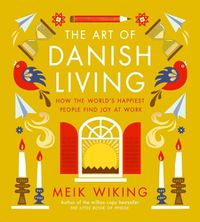 Cover image for The Art of Danish Living