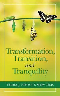 Cover image for Transformation, Transition, and Tranquility