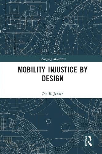 Cover image for Mobility Injustice by Design