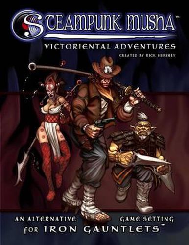 Steampunk Musha: An Alternative Game Setting for Iron Gauntlets