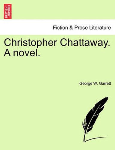 Cover image for Christopher Chattaway. a Novel.