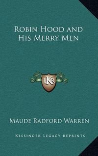 Cover image for Robin Hood and His Merry Men