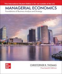 Cover image for Managerial Economics: Foundations of Business Analysis and Strategy ISE