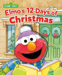 Cover image for Elmo's 12 Days of Christmas (Sesame Street)