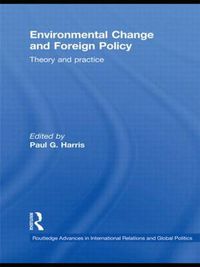 Cover image for Environmental Change and Foreign Policy: Theory and Practice