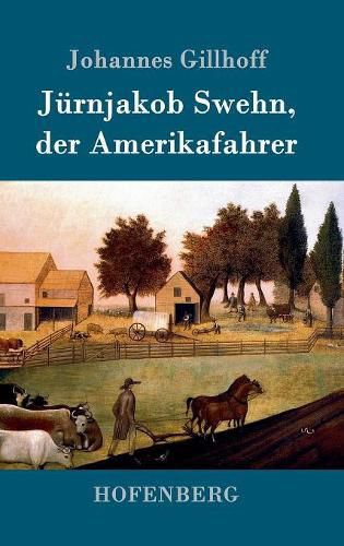 Cover image for Jurnjakob Swehn, der Amerikafahrer