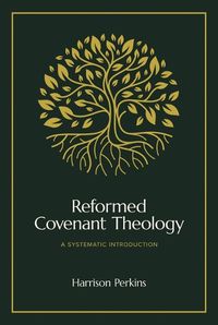 Cover image for Reformed Covenant Theology