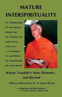 Cover image for Mature Interspirituality: Wayne Teasdale's Nine Elements--And Beyond
