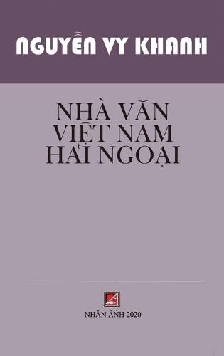 Cover image for Nha V&#259;n Vi&#7879;t Nam H&#7843;i Ngo&#7841;i (hard cover)