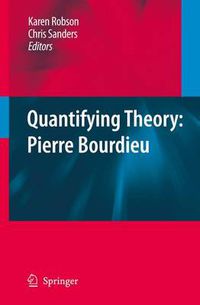 Cover image for Quantifying Theory: Pierre Bourdieu