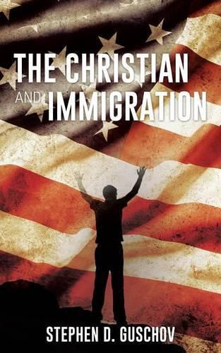 Cover image for The Christian and Immigration