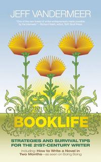 Cover image for Booklife: Strategies and Survival Tips for the 21st-Century Writer