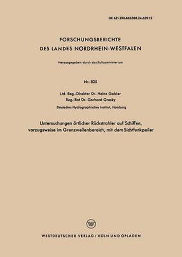 Cover image for Untersuchungen OErtlicher Ruckstrahler Auf Schiffen, Vorzugsweise Im Grenzwellenbereich, Mit Dem Sichtfunkpeiler