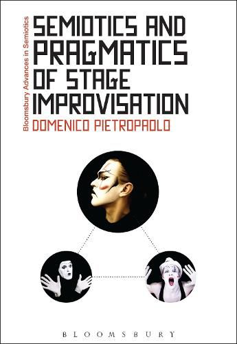 Cover image for Semiotics and Pragmatics of Stage Improvisation