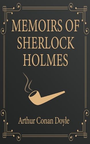 Cover image for Memoirs of Sherlock Holmes