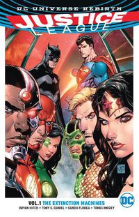 Cover image for Justice League Vol. 1: The Extinction Machines (Rebirth)