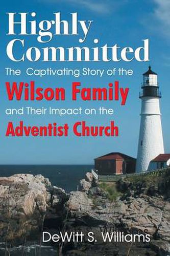 Cover image for Highly Committed: The Wilson Family Story