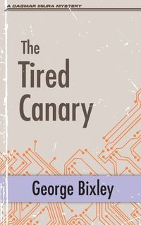 Cover image for The Tired Canary