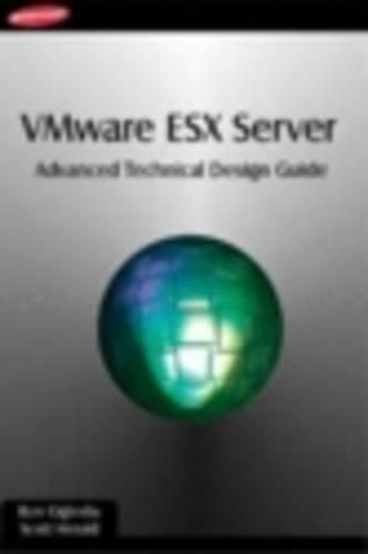 Cover image for VMware ESX Server: Advanced Technical Design Guide