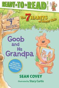 Cover image for Goob and His Grandpa, 7: Habit 7 (Ready-To-Read Level 2)