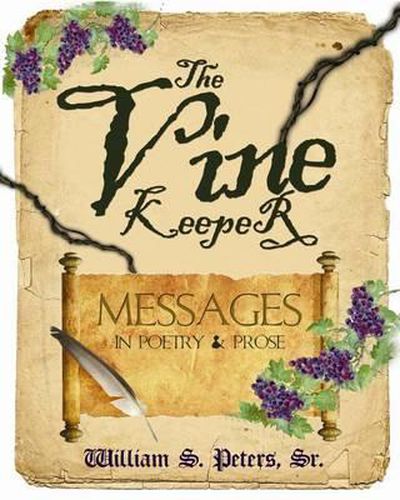 Cover image for The Vine Keeper: messages in poetry & prose