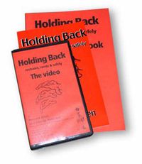 Cover image for Holding Back: Restraint, Rarely and Safely