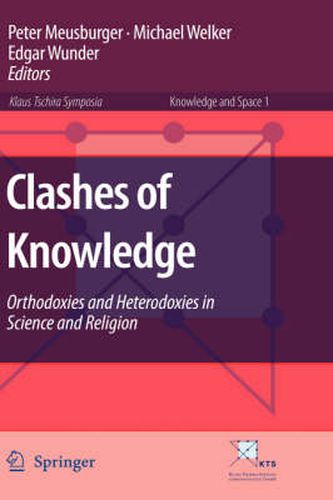 Cover image for Clashes of Knowledge: Orthodoxies and Heterodoxies in Science and Religion