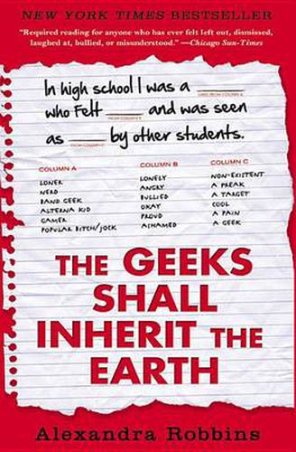 The Geeks Shall Inherit the Earth: Popularity, Quirk Theory, and Why Outsiders Thrive After High School