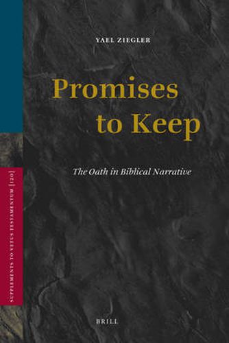 Cover image for Promises to Keep: The Oath in Biblical Narrative