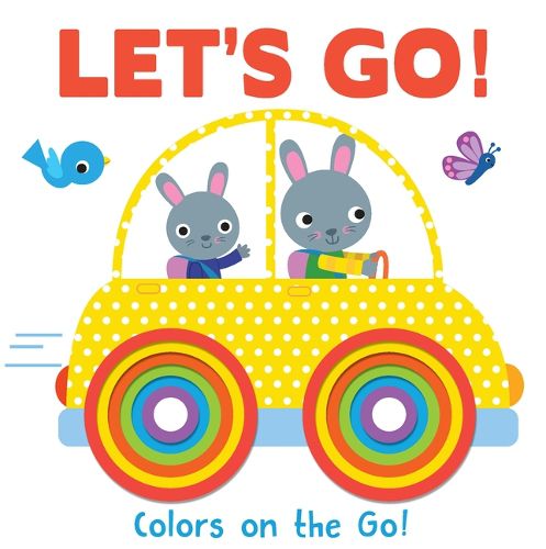 Cover image for Let's Go! Colors on the Go!: Concentric Board Book