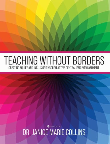 Teaching without Borders: Creating Equity and Inclusion through Active Centralized Empowerment