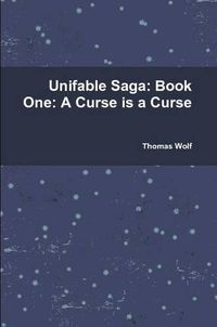 Cover image for Unifable Saga: Book One: A Curse is a Curse