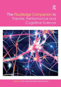 Cover image for The Routledge Companion to Theatre, Performance and Cognitive Science