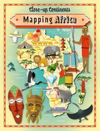 Cover image for Close-up Continents: Mapping Africa