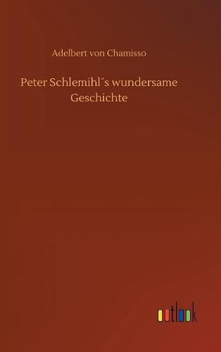 Peter Schlemihls wundersame Geschichte