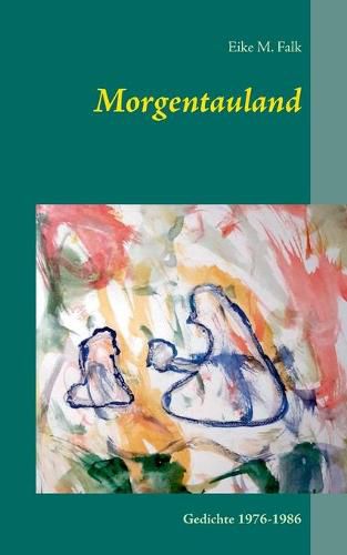 Cover image for Morgentauland: Gedichte 1976-1986