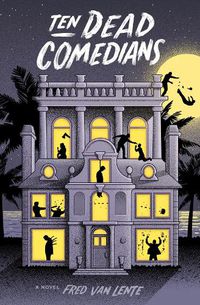 Cover image for Ten Dead Comedians: A Murder Mystery