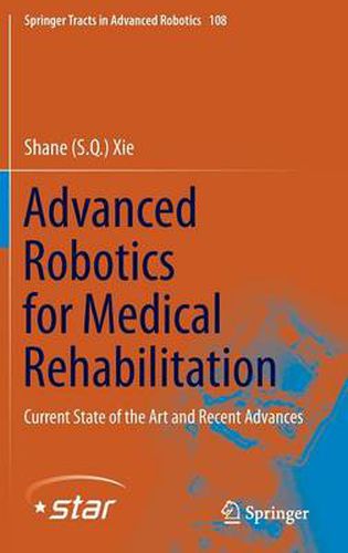 Cover image for Advanced Robotics for Medical Rehabilitation: Current State of the Art and Recent Advances