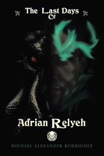 The Last Days of Adrian Relyeh