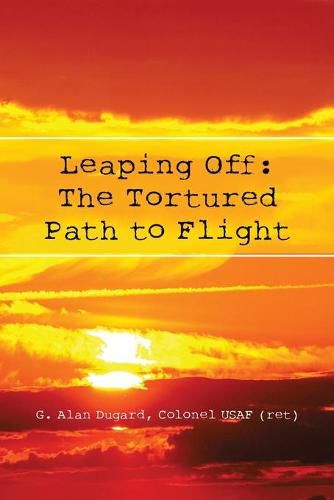 Cover image for Leaping Off: The Tortured Path to Flight