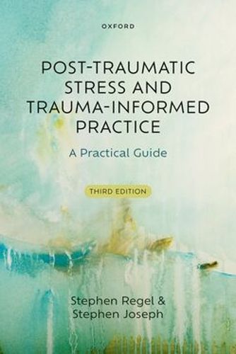 Cover image for Post-Traumatic Stress and Trauma-Informed Practice