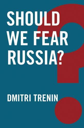 Cover image for Should We Fear Russia?